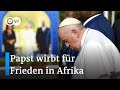 Papst Franziskus beginnt Pilgerreise in der Demokratischen Republik Kongo | DW Nachrichten