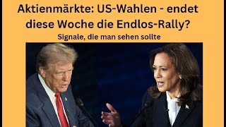 Aktienmärkte: US-Wahlen - endet diese Woche die Endlos-Rally? Videoausblick