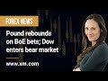 Forex News: 27/09/2022 - Pound rebounds on BoE bets; Dow enters bear market