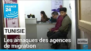 Tunisie : faux espoirs, contrats bidons... les arnaques des agences de migration • FRANCE 24