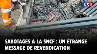 Sabotages à la SNCF : un étrange message de revendication