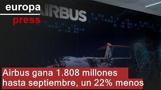 AIRBUS Airbus gana 1.808 millones hasta septiembre, un 22% menos que en 2023