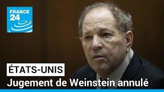 Jugement de Weinstein annulé : un revers pour le mouvement #MeToo • FRANCE 24
