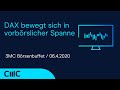 DAX bewegt sich in vorbörslicher Spanne (CMC Börsenbuffet 6.4.20)