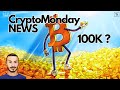 BITCOIN a 100K? COME e QUANDO 🔥 Crypto Monday NEWS w45/'24