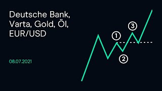 DEUTSCHE BANK AG Deutsche Bank, Varta, Gold, Öl, EUR/USD ( CMC Börsenbuffet 08.07.21)
