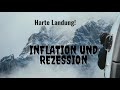Erst Inflation, dann Rezession - harte Landung! Videoausblick