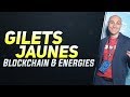 🚧 Gilets jaunes ► Blockchain et Energies