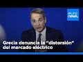 Grecia denuncia la "distorsión" del mercado eléctrico europeo: "Algo no funciona bien"