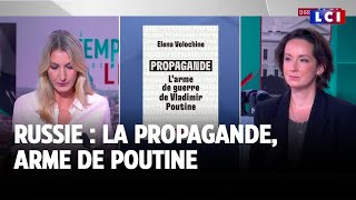 Russie : la propagande, arme de Poutine, analysée par Elena Volochine