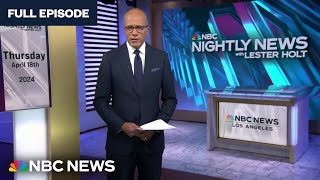 Nightly News Full Broadcast - April 18