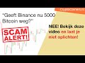 Geeft Binance nu gratis Bitcoin weg? NEE! Trap er NIET in!