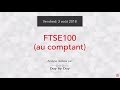 Achat FTSE 100 au comptant - Idée de trading IG 03.08.2018