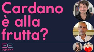 CARDANO Cardano (ADA) è alla frutta?