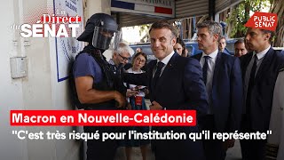 Macron en Nouvelle-Calédonie : &quot;C&#39;est très risqué pour l&#39;institution qu&#39;il représente&quot;