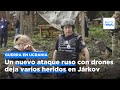 Un nuevo ataque ruso con drones deja varios heridos en Járkov