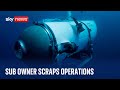 OceanGate: Titan sub owner scraps commercial operations