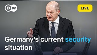 Live: Chancellor Scholz addresses parliament on Germany&#39;s &#39;current security situation&#39; | DW News