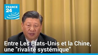 Entre Les États-Unis et la Chine, une &quot;rivalité systémique&quot; • FRANCE 24
