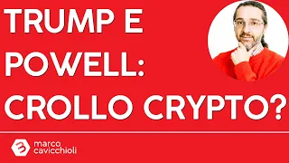 Ecco come Trump e Powell potrebbero far crollare il mercato crypto