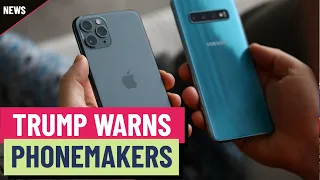 SAMS.EL.0,5SP.GDRS144A/95 Donald Trump issues warning to Apple and Samsung