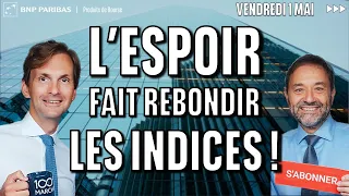 L&#39;espoir fait rebondir les indices - 100% Marchés