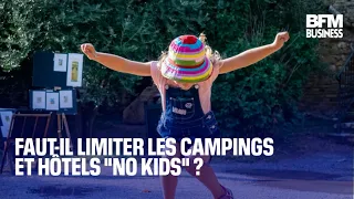Faut-il limiter les campings et hôtels &quot;no kids&quot; ?