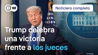 🔴 DW Noticias 27 junio: La Corte Suprema de EE. UU. falla a favor de Trump
