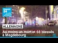 Allemagne : probable attentat à la voiture-bélier sur un marché de Noël de Magdebourg