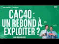 CAC40 : un rebond à exploiter ? - 100% Marchés - matin - 30/01/2024