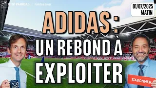 ADIDAS AG NA O.N. ADIDAS : Un rebond à exploiter   - 100 % Marchés - 1m
