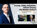 Trump, Zölle, Inflation: Killen Zinsen die Aktien-Rally? Marktgeflüster Teil 2