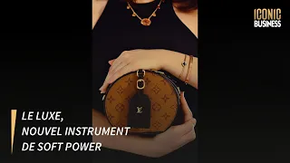 Le luxe, nouvel instrument de soft power