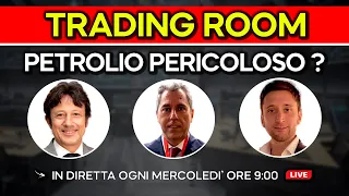 IL PETROLIO METTE A RISCHIO I MERCATI? - Trading Room 15 Gennaio 2025