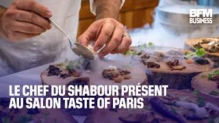 Le chef du Shabour présent au salon Taste of Paris