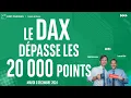 Le DAX dépasse les 20 000 points - 100% Marchés - soir - 03/12/2024