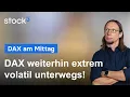 DAX - Viele Widersprüche sorgen für reichtlich Action!