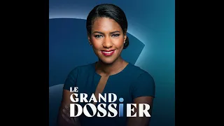 Le Grand Dossier du lundi 30 juin 2025