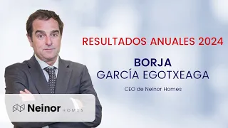 NEINOR HOMES [CBOE] Resultados anuales 2024 Neinor Homes