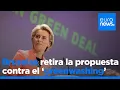 Bruselas retira por sorpresa su propuesta contra el 'greenwashing' del Pacto Verde
