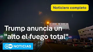 🔴DW Noticias del 23 de junio: Trump asegura que Israel e Irán han acordado un alto el fuego