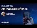 Punkt 10: Am Puls der Märkte