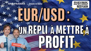 EUR/USD EUR/USD : Un REPLI à mettre à PROFIT - 100 % Marchés - 22