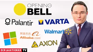 MICROSOFT CORP. Opening Bell: Varta, Alibaba, Palantir, Microsoft, Axon Enterprise, Walmart