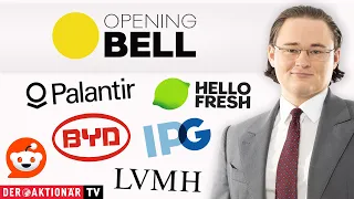 LVMH Opening Bell: HelloFresh, Nvidia, Palantir, Reddit, PayPal, BYD, LVMH, Interpublic