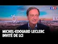 Inflation, taxes, budget : Michel-Edouard Leclerc l'invité de LCI