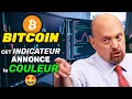 BITCOIN un INDICATEUR QUE PERSONNE N'A VU ANNONCE la COULEUR