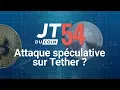 Attaque Spéculative sur Tether ? #JTduCoin