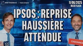 IPSOS IPSOS : Reprise haussière ATTENDUE - 100 % Marchés