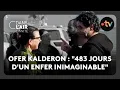 Ofer Kalderon : "483 jours d'un enfer inimaginable" - C dans l’air l’invité - 01.02.2025